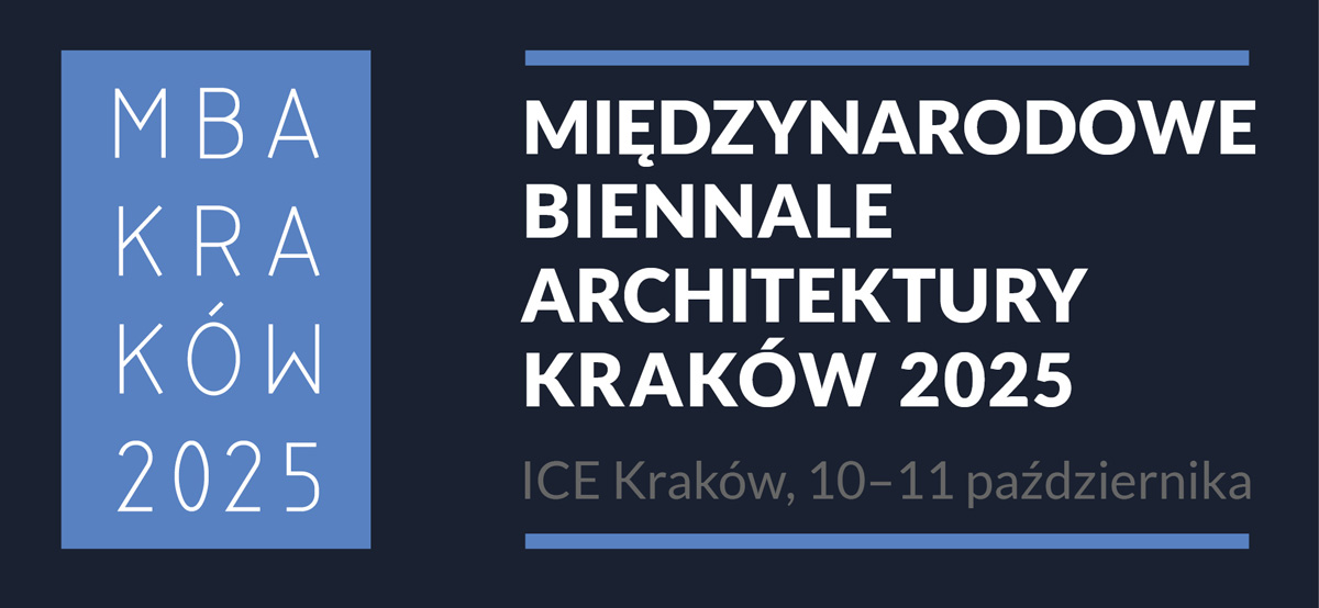 Międzynarodowe Biennale Architektury Kraków 2025